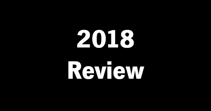 2018 (Year in) Review