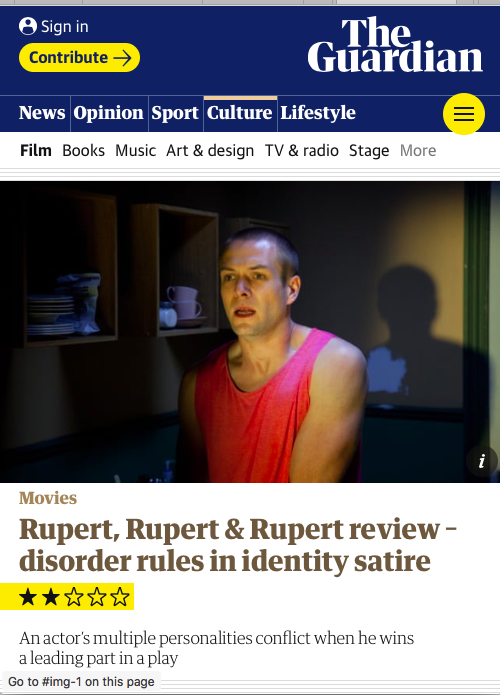 Guardian article: "Rupert, Rupert & Rupert review — disorder rules in identity satire"